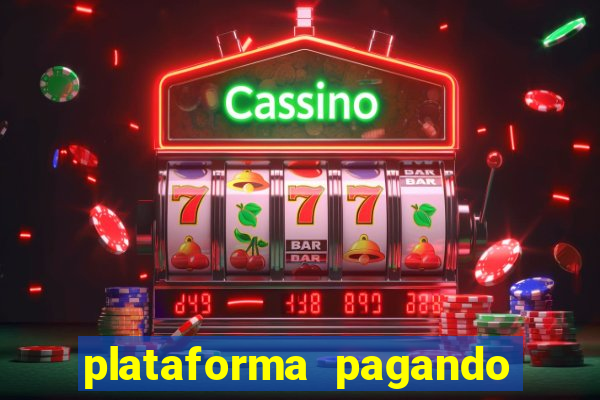 plataforma pagando no cadastro fortune tiger